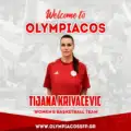 Ολυμπιακός: Ανακοίνωσε την απόκτηση της Τιγιάνα Κριβάτσεβιτς